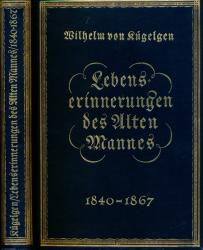 Lebenserinnerungen des Alten Mannes in Briefen an seinen Bruder Gerhard 1840-1867