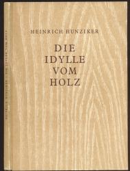 Die Idylle vom Holz