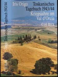 Toskanisches Tagebuch 1943/44. Kriegsjahre im Val d'Orcia