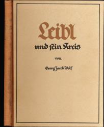 (Wilhelm) Leibl und sein Kreis