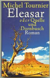 Eleasar oder Quelle und Dornbusch