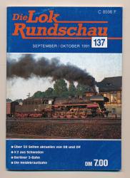 Lok Rundschau. Magazin für Eisenbahnfreunde Heft Nr. 137: September/Oktober 1991