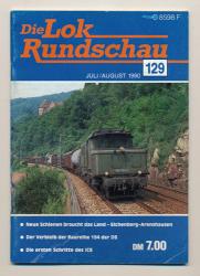 Lok Rundschau. Magazin für Eisenbahnfreunde Heft Nr. 129: Juli/August 1990