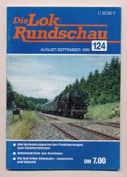 Lok Rundschau. Magazin für Eisenbahnfreunde Heft Nr. 124: August/September 1989