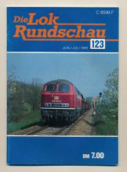 Lok Rundschau. Magazin für Eisenbahnfreunde Heft Nr. 123: Juni/Juli 1989