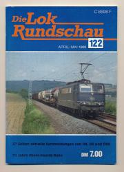 Lok Rundschau. Magazin für Eisenbahnfreunde Heft Nr. 122: April/Mai 1989