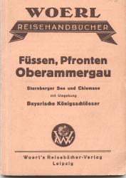 Illustrierter Führer von Füssen, Pfronten, Oberammergau und Umgebung