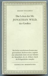 Das Leben des Mr. Jonathan Wild, des Großen