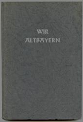 Wir Altbayern