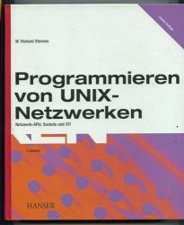 Programmieren von UNIX-Netzwerken. Netzwerk APIs: Sockets und XTI