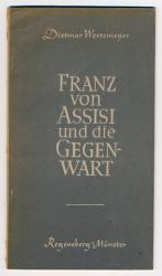 Franz von Assisi und die Gegenwart