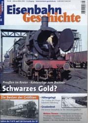 Eisenbahn Geschichte Heft 38 (Februar/März 2010): Schwarzes Gold? Preußen im Revier - Kohlenzüge zum Brenner