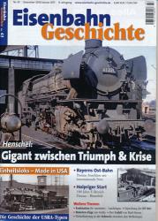 Eisenbahn Geschichte Heft 43 (Dezember 2010/Januar 2011): Henschel: Gigant zwischen Triumph und Krise