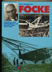 Focke. Flugzeuge und Hubschrauber von Heinrich Focke 1912 - 1961