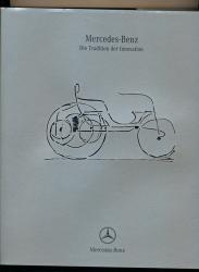 Mercedes Benz. Die Tradition der Innovation