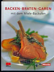 Backen - Braten - Garen mit dem Miele-Backofen