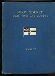 Surrendered. Some Naval War Secrets