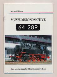 Museumslokomotive 64 289. Das ideale Zugpferd für Nebenstrecken