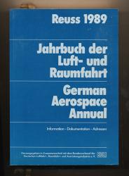 Jahrbuch der Luft- und Raumfahrt. German Aerospace Annual. Informationen-Dokumentation-Adresen