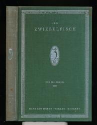 Der Zwiebelfisch. Eine kleine Zeitschrift über Bücher, Kunst und Lebensstil. hier: Jahrgang XVII. (1924) komplett in sechs Heften