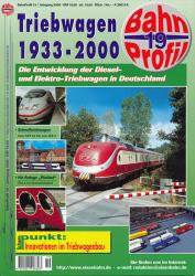 BahnProfil. Heft 19: Triebwagen 1933-2000. Die Entwicklung der Diesel- und Elektro-Triebwagen in Deutschland