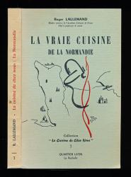 La Vraie Cuisine de la Normandie