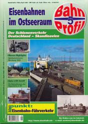 BahnProfil Heft 5 / März-April 1998: Eisenbahnen im Ostseeraum. Der Schienenverkehr Deutschland - Skandinavien