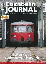 Eisenbahn-Journal Heft Juli 2017: Fotomotiv Bahnbetriebswerk. Immer wieder sonntags