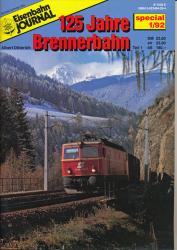 Eisenbahn Journal special Heft 1/92: 125 Jahre Brennerbahn. Teil 1