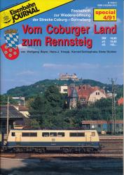 Eisenbahn Journal special Heft 4/91: Vom Coburger Land zum Rennsteig. Festschrift zur Wiedereröffnung der Strecke Coburg - Sonneberg