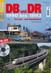 Eisenbahn Journal Extra-Ausgabe 1/2017: DB und DR 1990 bis 1993.  Ein Land - zwei Staatsbahnen (ohne DVD!)