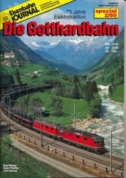 Eisenbahn Journal Special 2/95: Die Gotthardbahn. 75 Jahre Elektrotraktion