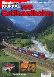 Eisenbahn Journal Special 1/2004: SBB Gotthardbahn. heute & morgen