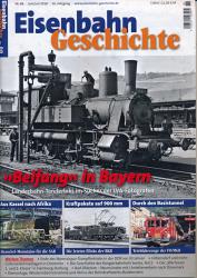 Eisenbahn Geschichte Heft 88 (Juni/Juli 2018): 'Beifang' in Bayern. Länderbahn-Tenderloks im Sucher der LVA-Fotografen