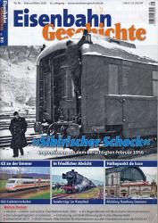 Eisenbahn Geschichte Heft 86 (Februar/März 2018): 'Sibirischer Schock'. Impressionen aus dem berüchtigten Februar 1956