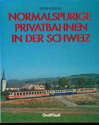 Normalspurige Privatbahnen in der Schweiz