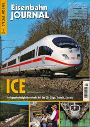 Eisenbahn Journal Special 2/2008: ICE. Hochgeschwindigkeitsverkehr bei der DB: Züge, Technik, Einsatz