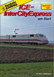 Eisenbahn Journal Special 1/1991: ICE - Inter City Express am Start