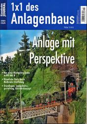 Eisenbahn Journal 1x1 des Anlagenbaus Heft 2/2012: Anlage mit Perspektive. Bau einer Hochgebirgsbahn in H0 und N, Räumliche Tiefe durch Maßstabs-Staffelung, Grundlagen, Landschaftsgestaltung, Betriebskonzept