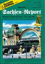 Eisenbahn Journal Archiv Sondernummer: Sachsen-Report Band 1: Sächsische Eisenbahngeschichte. Teil 1: 1837-1880