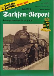 Eisenbahn Journal Archiv V/1995: Sachsen-Report Band 3: Reisezuglokomotiven der K.S.St.E.B.