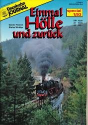 Eisenbahn Journal special Heft 1/1993: Einmal Hölle und zurück