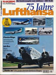 Flugzeug Classic Special Sonderausgabe: 75 Jahre Lufthansa