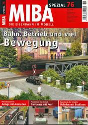 Miba Spezial Nr. 76 (April 2008): Bahn, Betrieb und viel Bewegung