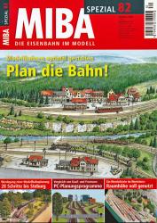 Miba Spezial Heft 82: Plan die Bahn! Modellbahnen optimal gestalten