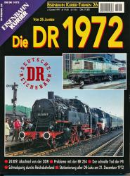 Eisenbahn-Kurier Themen Heft 26: Die DR 1972. Vor 25 Jahren