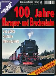 Eisenbahn-Kurier Themen Heft 28: 100 Jahre Harzquer- und Brockenbahn