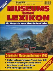 Eisenbahn-Kurier Aspekte Heft 1: Museums-Bahn-Lexikon. Deutsche Museumsbahnen 1994