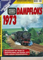 Eisenbahn-Kurier Aspekte Heft 12: DB Dampfloks 1973. Einsatzende der Hofer 01, Stationierungen und Einsätze 1973, viele seltene Farbaufnahmen