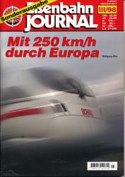 Eisenbahn Journal Sonderausgabe III/98: Mit 250 km/h durch Europa